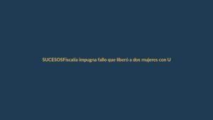 Fiscalía impugna fallo que liberó a dos mujeres con USD 2,1 millones en el aeropuerto de Quito