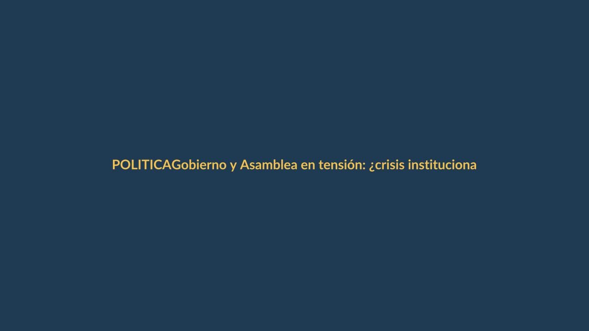Gobierno y Asamblea en tensión: ¿crisis institucional en Ecuador?