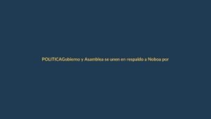 Gobierno y Asamblea se unen en respaldo a Noboa por consulta popular