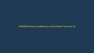 Guerra mediática por el Real Madrid: ‘Horizonte’ domina audiencias mientras ‘La revuelta’ defiende a Florentino