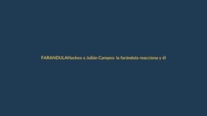 Hackeo a Julián Campos: la farándula reacciona y él explota en redes