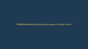 Hackers del Espectáculo irrumpen en Cholito Forever con humor y farándula