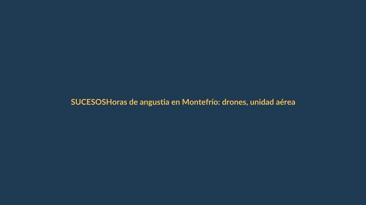 Horas de angustia en Montefrío: drones, unidad aérea y un accidente en la huida del agresor del hacha