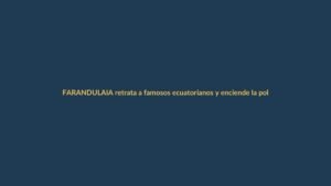 IA retrata a famosos ecuatorianos y enciende la polémica en la farándula