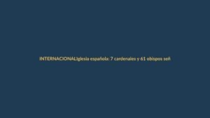Iglesia española: 7 cardenales y 61 obispos señalados por encubrir pederastia