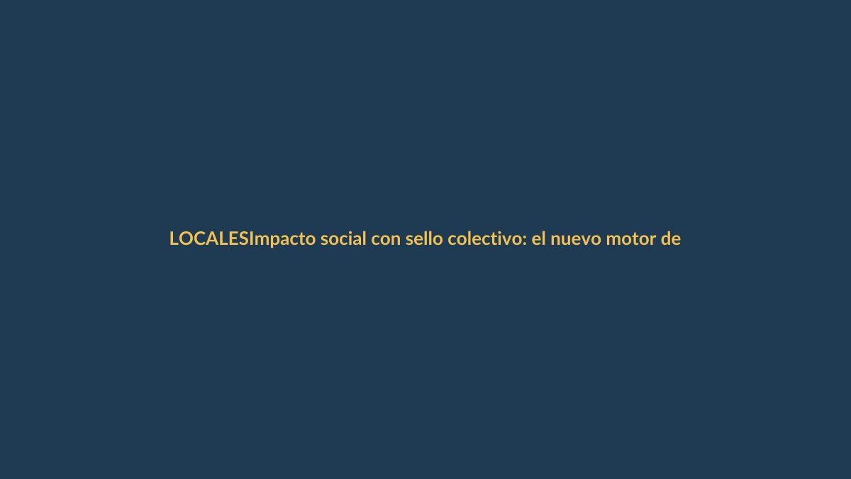 Impacto social con sello colectivo: el nuevo motor de Loja