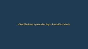 Inclusión y prevención: Bagó y Fundación Achilles llevan salud a 15K en Loja