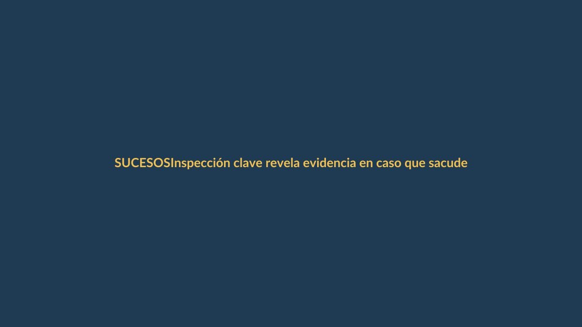 Inspección clave revela evidencia en caso que sacude a Loja