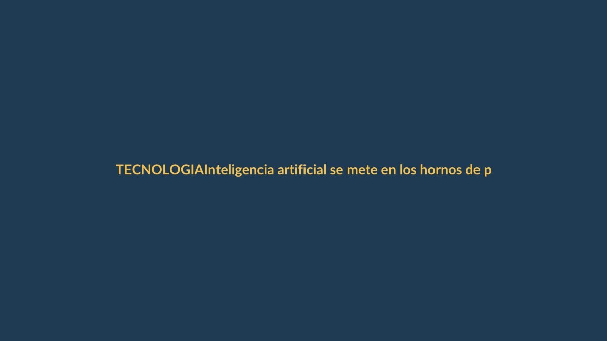 Inteligencia artificial se mete en los hornos de pan: ¿adiós al panadero tradicional?