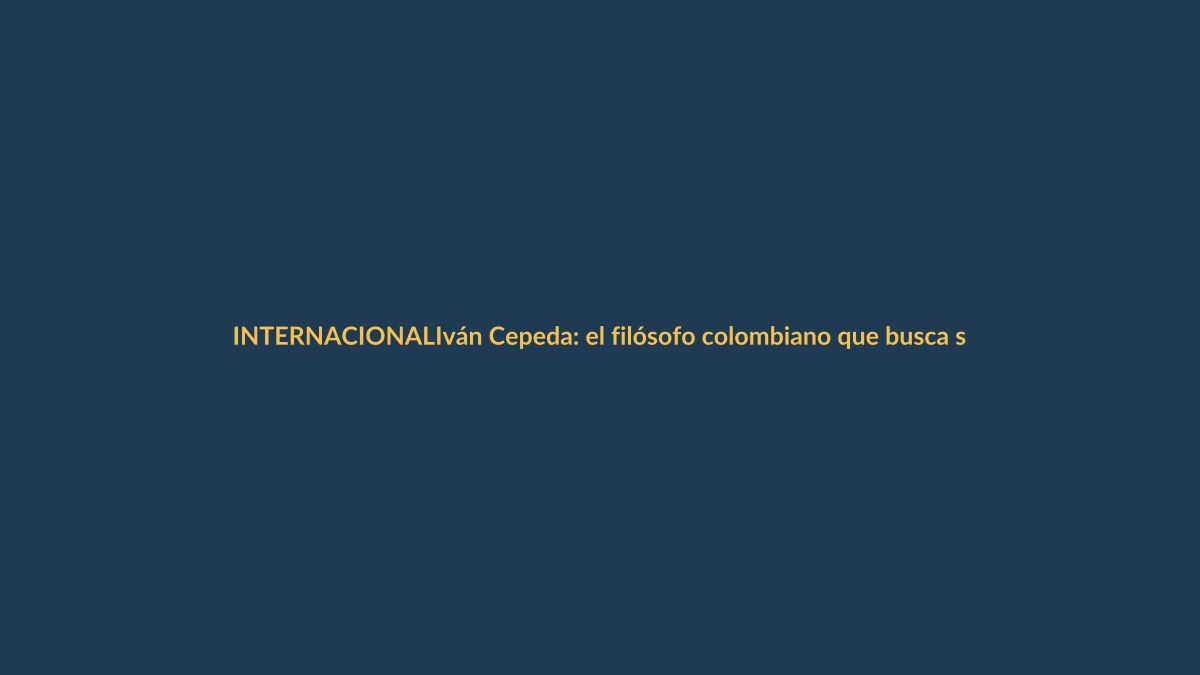 Iván Cepeda: el filósofo colombiano que busca seguir la senda de Petro y cuyo padre fue víctima de un crimen de Estado