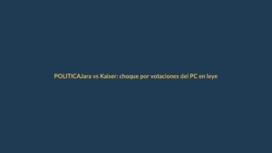 Jara vs Kaiser: choque por votaciones del PC en leyes de seguridad