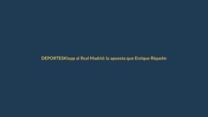 Klopp al Real Madrid: la apuesta que Enrique Riquelme ve viable
