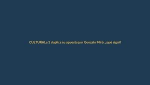 La 1 duplica su apuesta por Gonzalo Miró: ¿qué significa su estreno en solitario para los ecuatorianos?