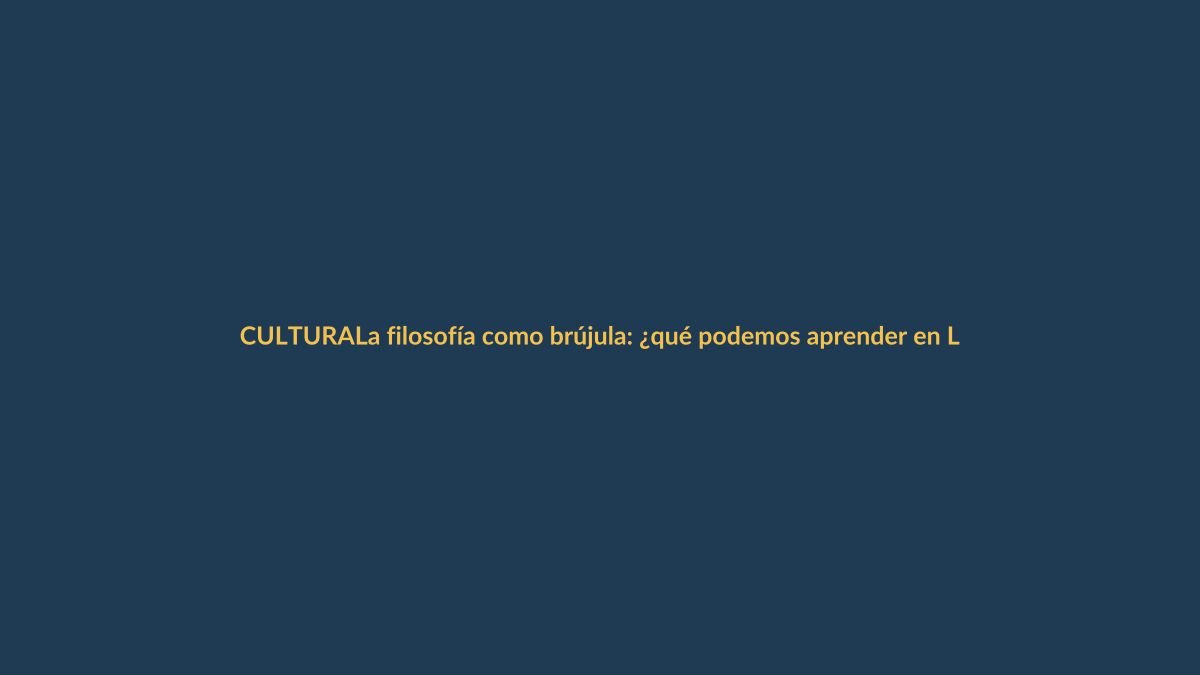 La filosofía como brújula: ¿qué podemos aprender en Loja?