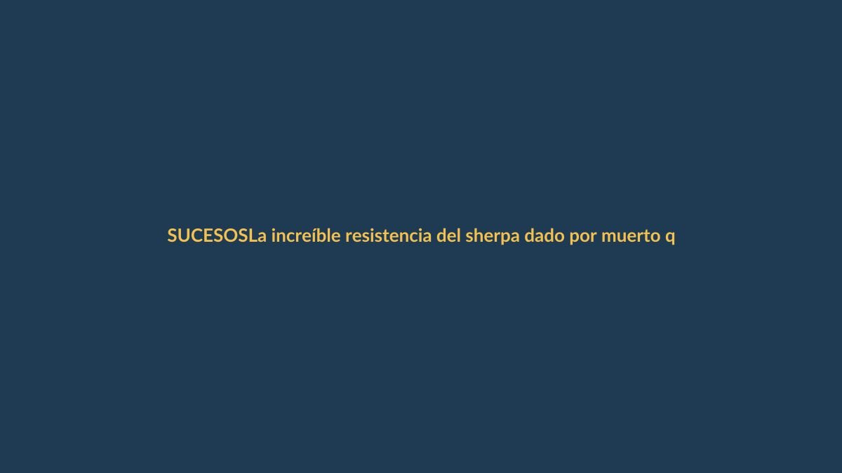 La increíble resistencia del sherpa dado por muerto que se arrastró por el Everest