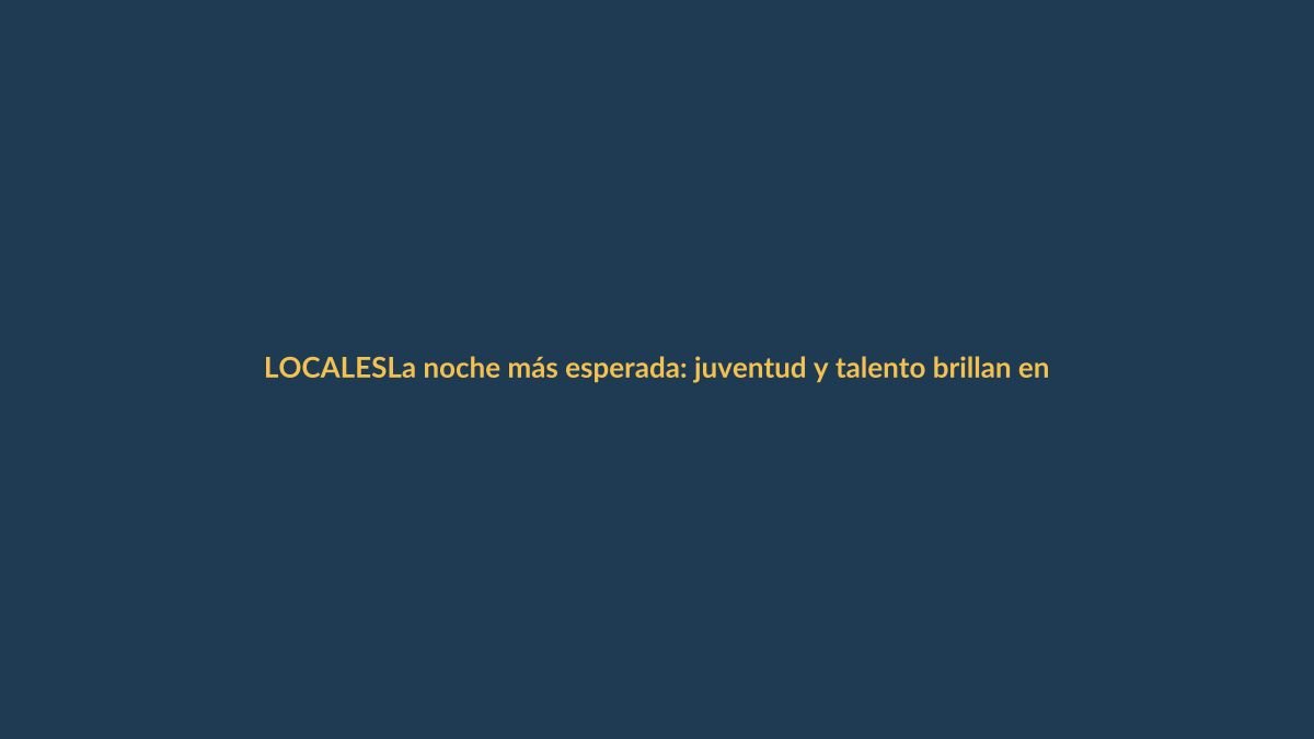 La noche más esperada: juventud y talento brillan en la elección de Miss Colegial Loja