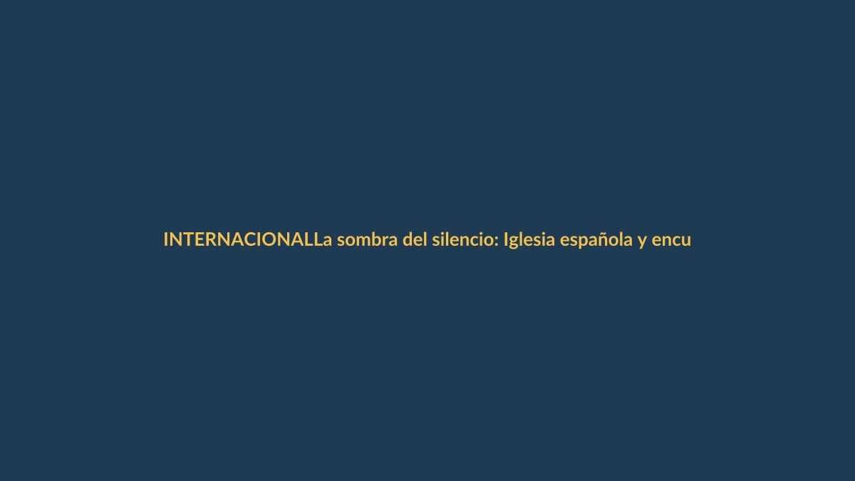 La sombra del silencio: Iglesia española y encubrimiento de pederastas