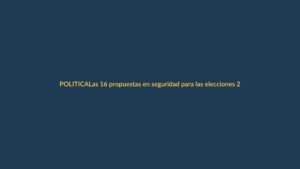 Las 16 propuestas en seguridad para las elecciones 2025 en Ecuador: ¿qué ofrecen los binomios?