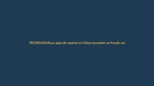 Las apps de reparto en China esconden un fraude masivo: miles de restaurantes son ficticios