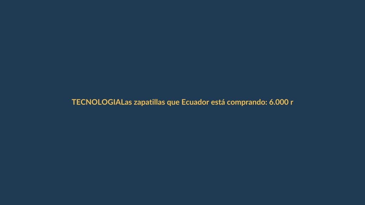 Las zapatillas que Ecuador está comprando: 6.000 reseñas positivas y descuento por tiempo limitado