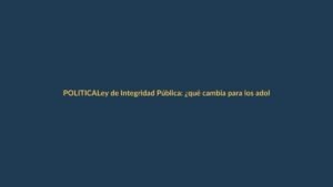 Ley de Integridad Pública: ¿qué cambia para los adolescentes en Ecuador?