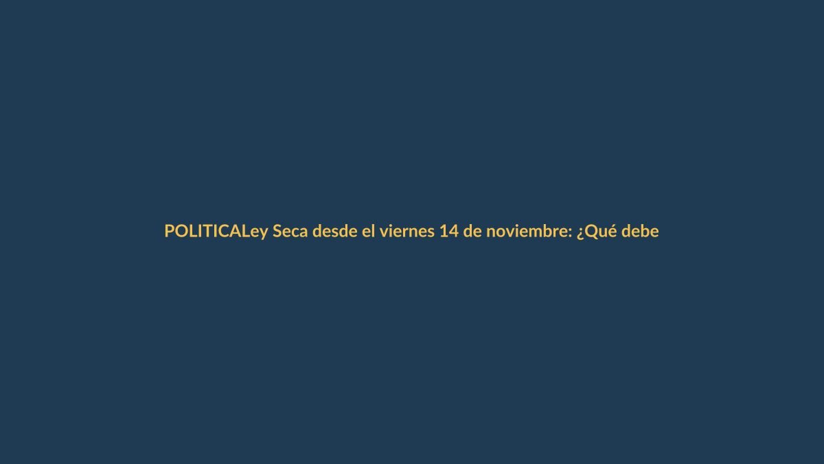 Ley Seca desde el viernes 14 de noviembre: ¿Qué debe saber para la Consulta Popular 2025?