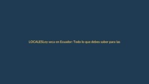 Ley seca en Ecuador: Todo lo que debes saber para las elecciones del 16 de noviembre