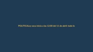 Ley seca inicia a las 12:00 del 11 de abril: todo lo que debes saber para las Elecciones 2025