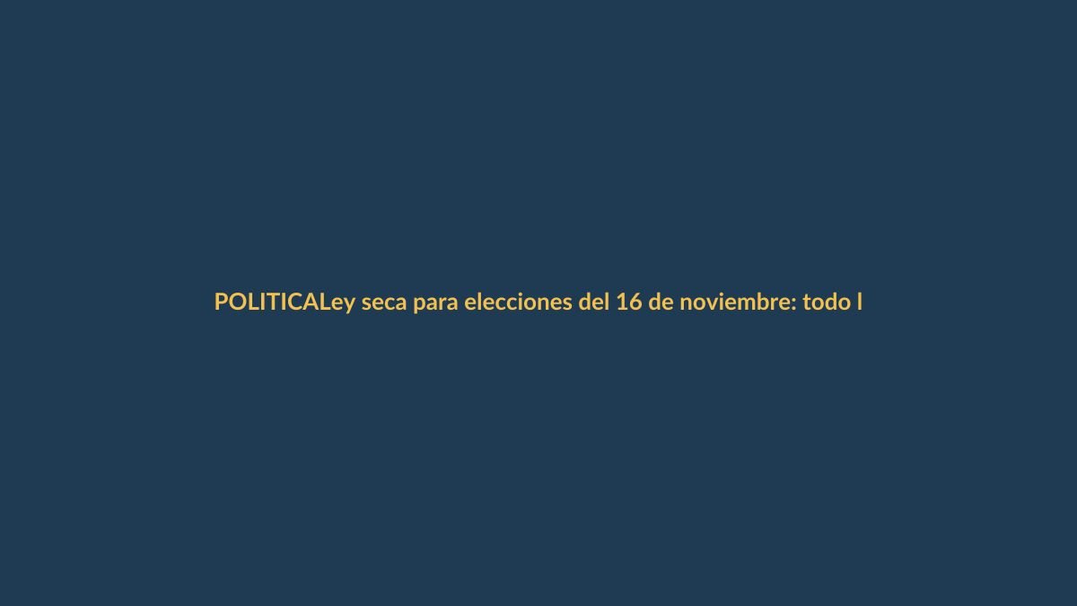 Ley seca para elecciones del 16 de noviembre: todo lo que debes saber en Ecuador