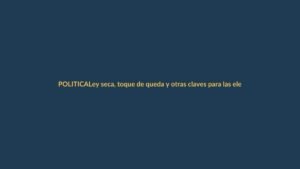 Ley seca, toque de queda y otras claves para las elecciones del 9 de marzo en Ecuador