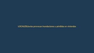 Lluvias provocan inundaciones y pérdidas en viviendas de Loja