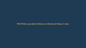 Lo que dejó el Informe a la Nación de Noboa: 5 claves para Loja y Ecuador