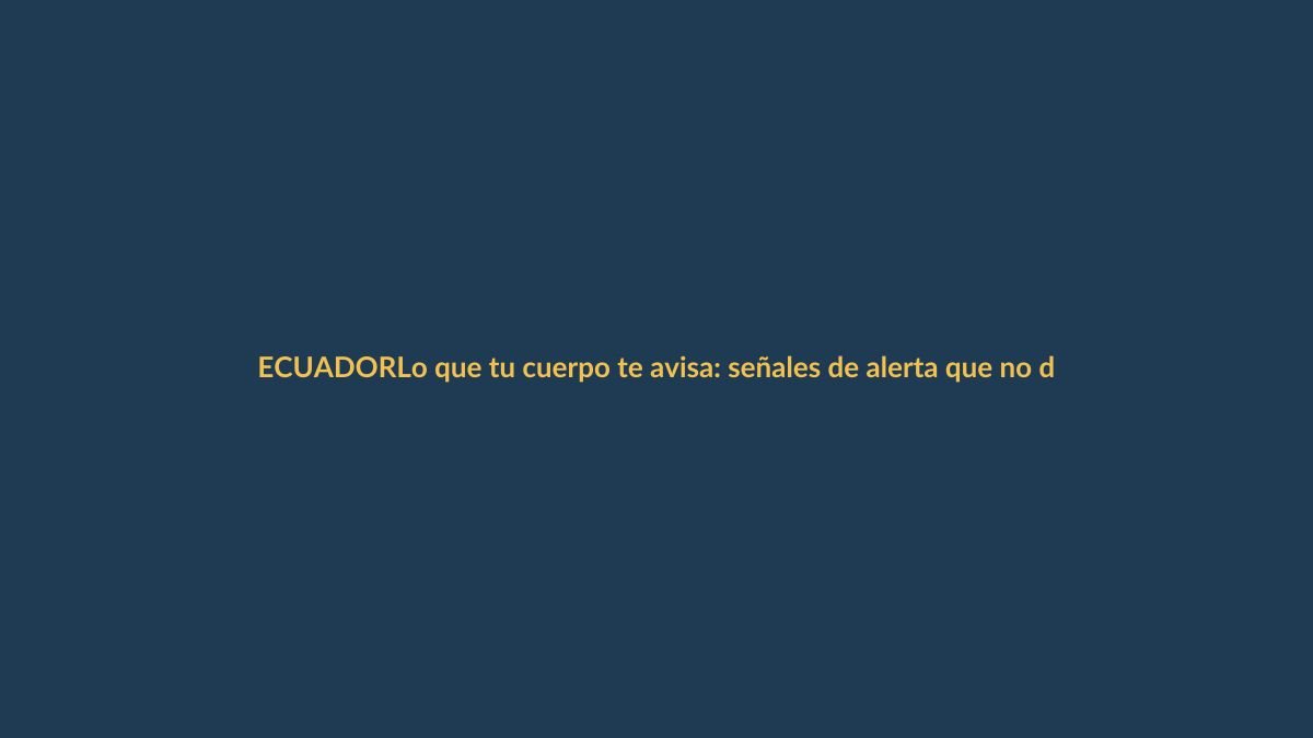 Lo que tu cuerpo te avisa: señales de alerta que no debes ignorar