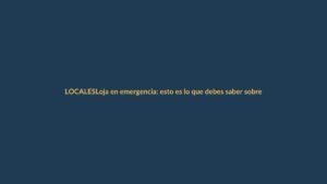 Loja en emergencia: esto es lo que debes saber sobre el temporal invernal