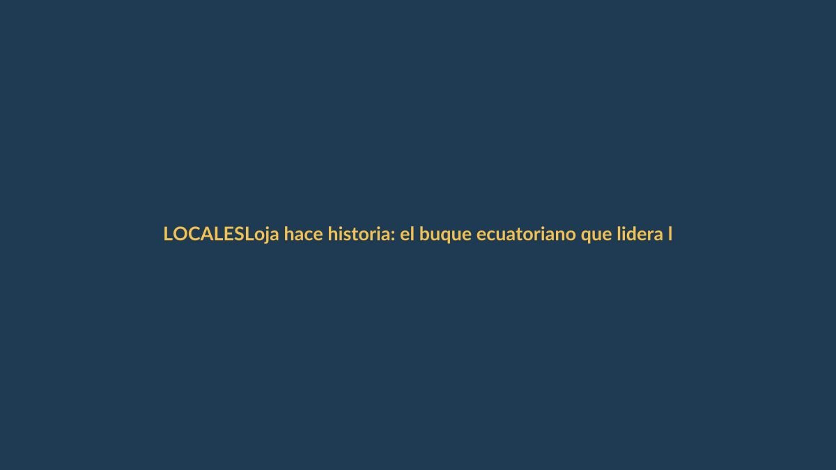 Loja hace historia: el buque ecuatoriano que lidera la guerra antiaérea en UNITAS 2024
