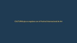Loja se engalana con el Festival Internacional de Artes Vivas: guía para no perdértelo