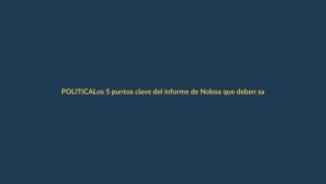 Los 5 puntos clave del informe de Noboa que deben saber los lojanos