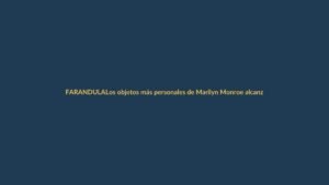 Los objetos más personales de Marilyn Monroe alcanzan dos millones de dólares en subasta