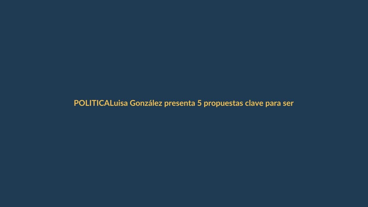 Luisa González presenta 5 propuestas clave para ser la primera presidenta de Ecuador
