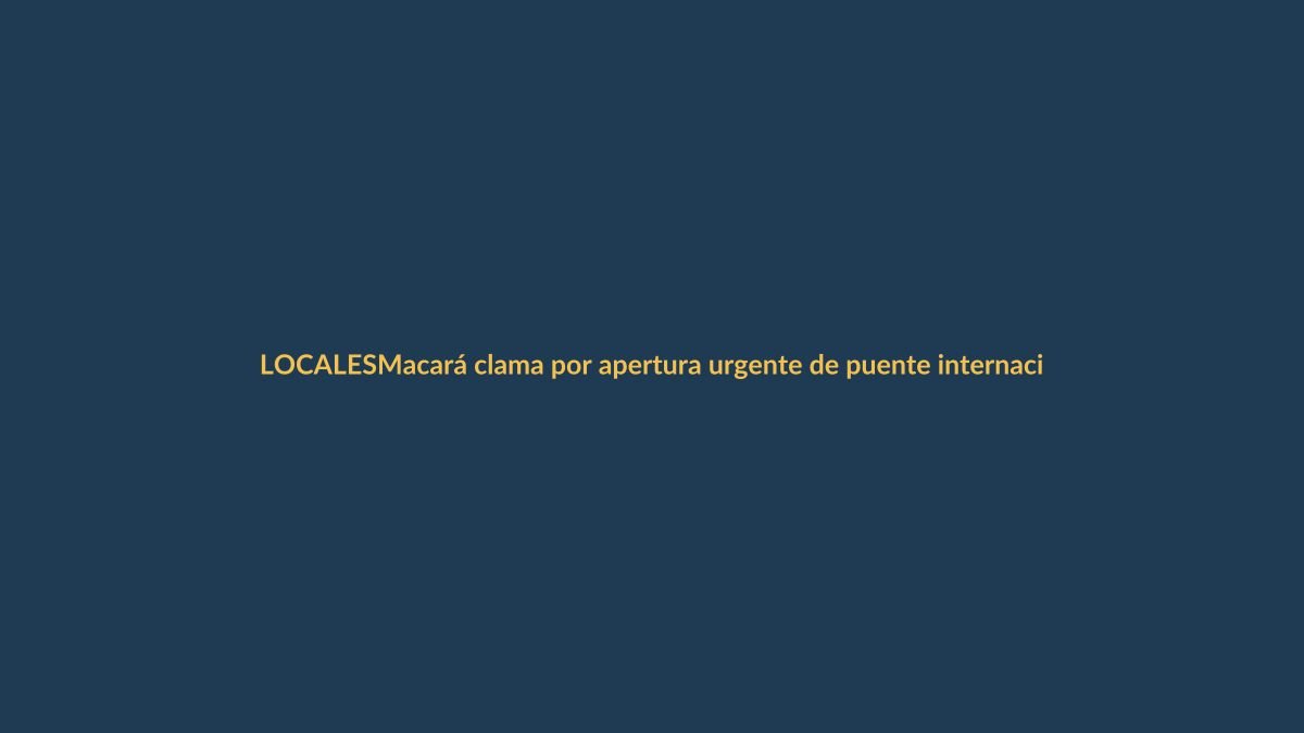 Macará clama por apertura urgente de puente internacional