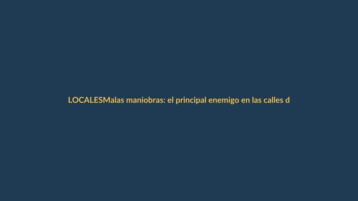 Malas maniobras: el principal enemigo en las calles de Loja