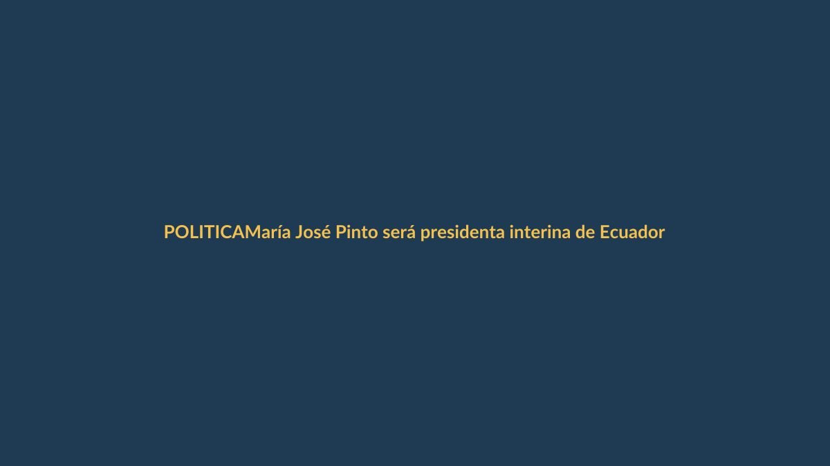 María José Pinto será presidenta interina de Ecuador mientras Noboa hace campaña