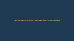 Marjane Satrapi fallece a los 56 años: la creadora de ‘Persépolis’ muere ‘de tristeza’