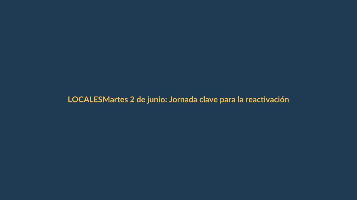 Martes 2 de junio: Jornada clave para la reactivación económica en Loja