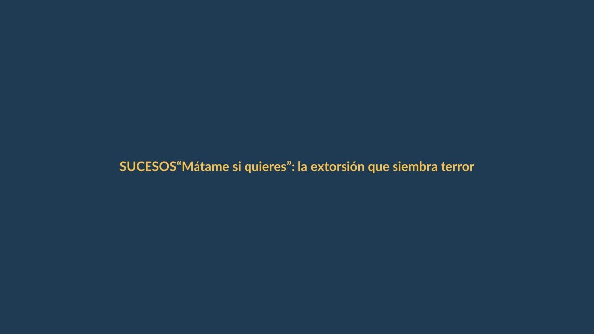 “Mátame si quieres”: la extorsión que siembra terror en Guayaquil y alerta a Ecuador