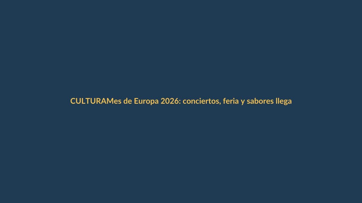 Mes de Europa 2026: conciertos, feria y sabores llegan a Quito