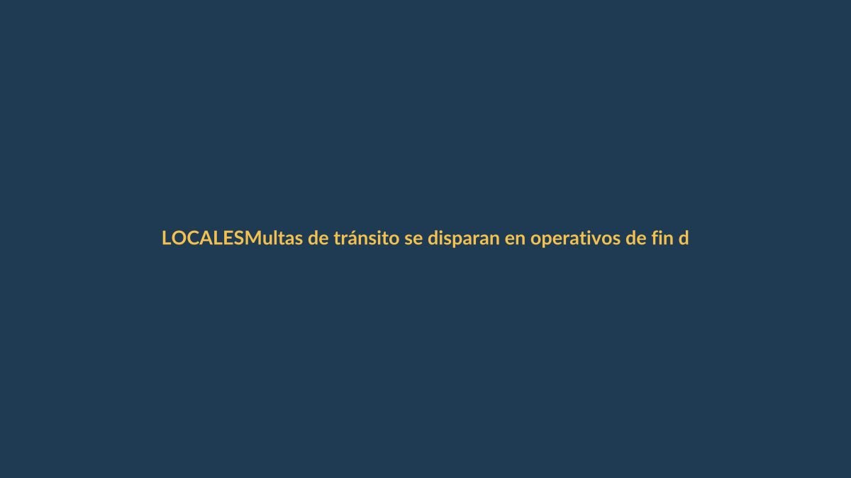 Multas de tránsito se disparan en operativos de fin de semana en Loja