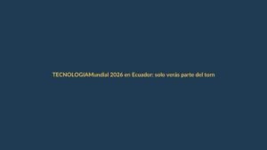 Mundial 2026 en Ecuador: solo verás parte del torneo en 4K por culpa de DAZN