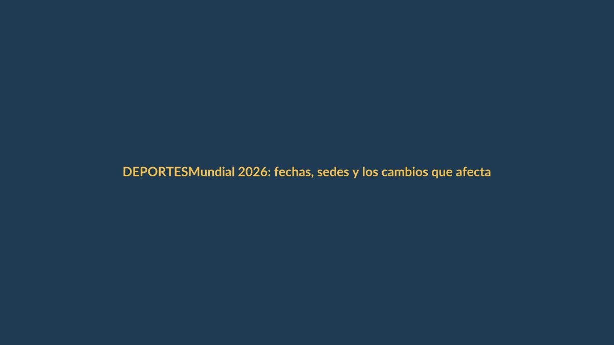 Mundial 2026: fechas, sedes y los cambios que afectan a Ecuador