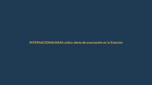 NASA activa alerta de evacuación en la Estación Espacial Internacional: ¿Qué pasó?